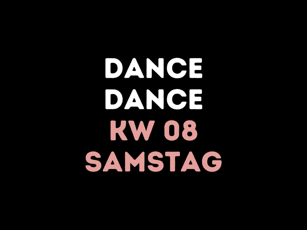 KW 08 – Samstag