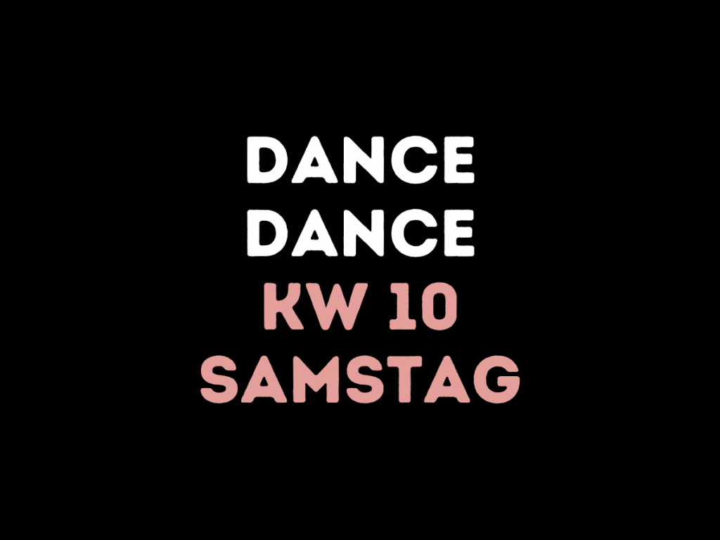KW 10 – Samstag