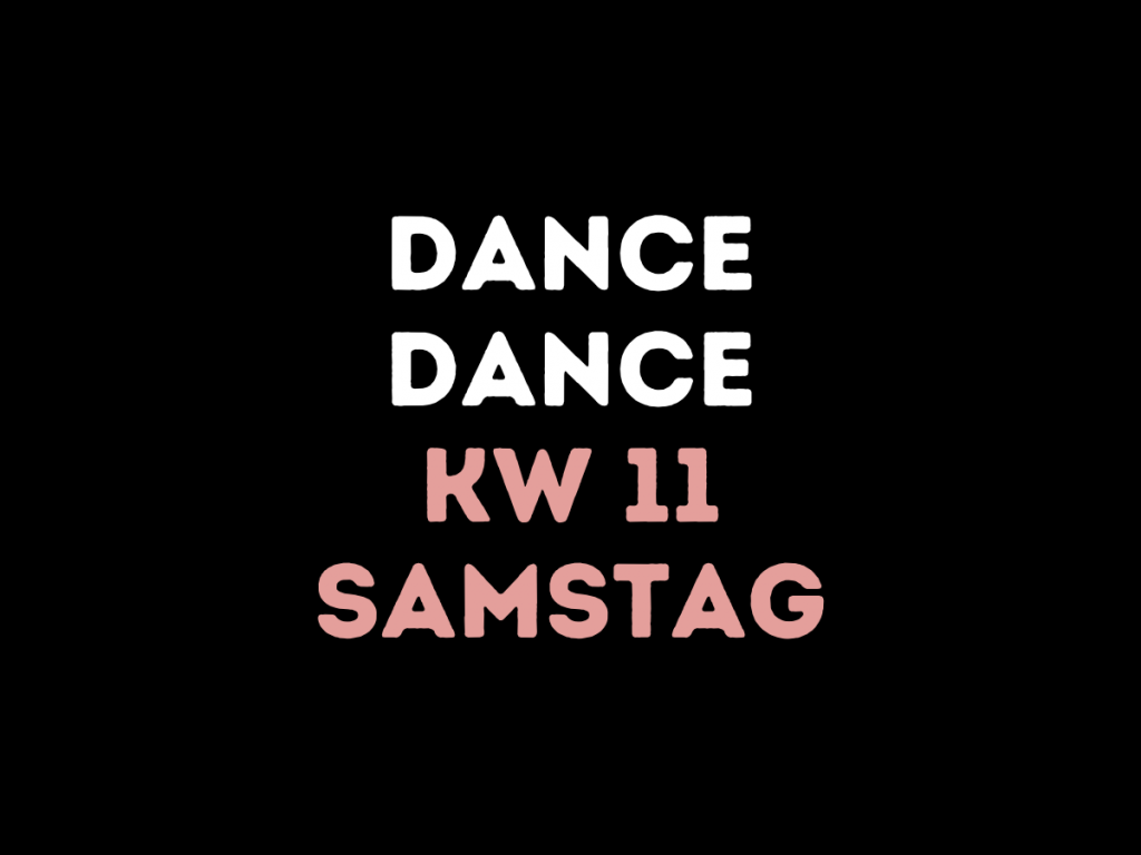 KW 11 – Samstag