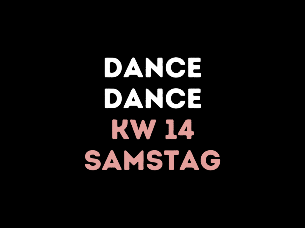 KW 14 – Samstag