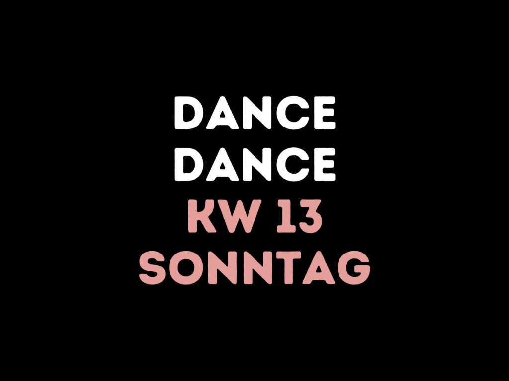 KW 13 – Sonntag